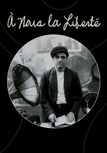 À nous la liberté (1931)