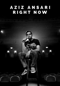 Aziz Ansari: Right Now (2019)
