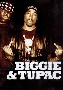 Biggie & Tupac (2002)