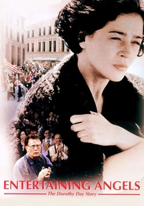 Entertaining Angels: The Dorothy Day Story (1996)