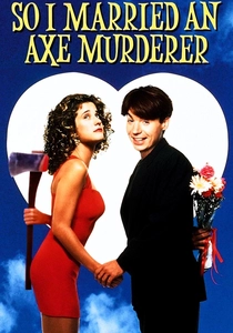 So I Married an Axe Murderer (1993)