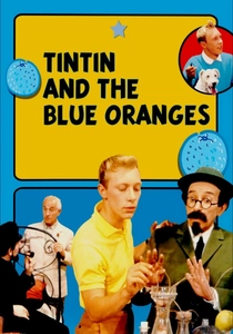 Les Aventures de Tintin : Tintin et les Oranges Bleues (1964)