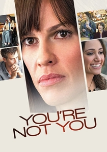 You're Not You (2014)
