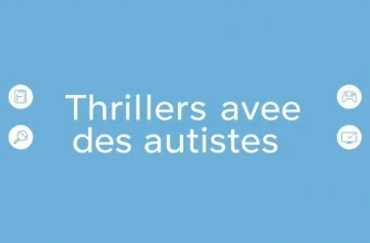 Films Thrillers avec des Personnages Autistes