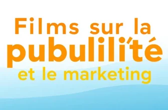 Top 10 des films sur la publicité et le marketing