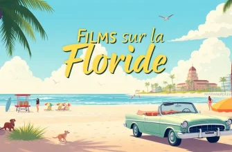 Top 10 des Films sur la Floride