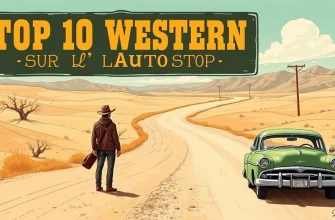 Les Meilleurs Westerns sur l'Autostop