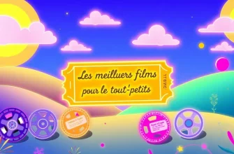 Les Meilleurs Films pour les Tout-Petits