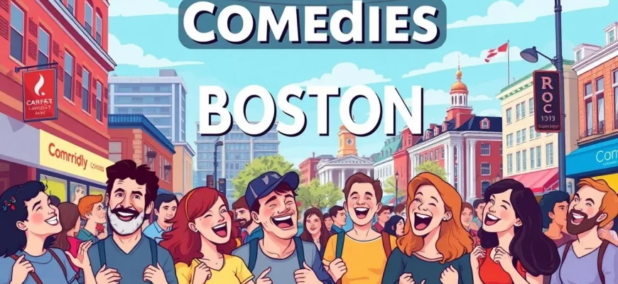 Comédies Bostoniennes à Découvrir