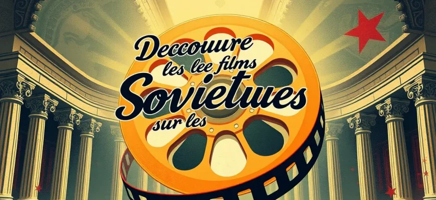 Les Meilleurs Films Soviétiques sur les Espions