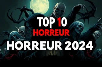 Les 10 Meilleurs Films d'Horreur de 2024 en Français
