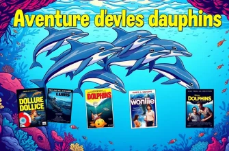 10 Films d'Aventure avec des Dauphins