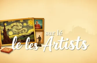 Biopics sur les Peintres et Sculpteurs