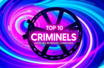 Les Meilleurs Films Criminels avec des Intrigues Complexes