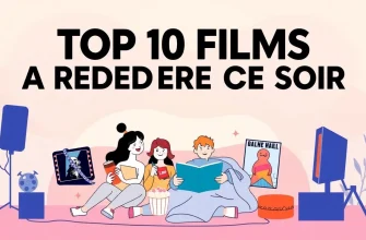 Les Meilleurs Films pour une Soirée Cinéma