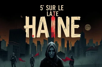 Films sur la haine: Une exploration cinématographique