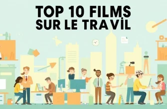 Les Meilleurs Films sur le Travail