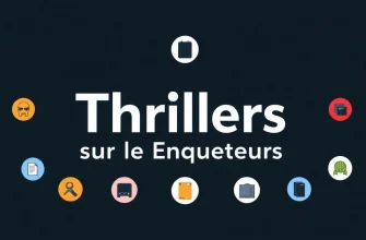Top 10 des Thrillers sur les Enquêteurs