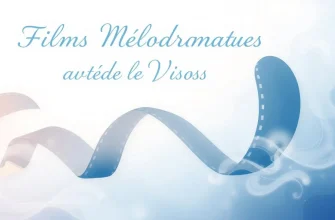 Films Mélodramatiques avec des Visions