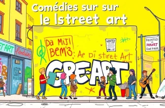 Top 10 des Comédies sur le Street Art