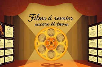 Films à revoir encore et encore