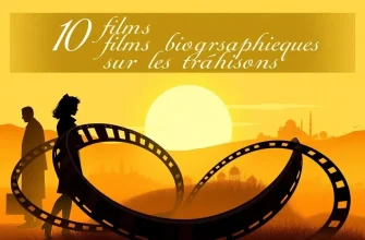 Films biographiques sur les trahisons