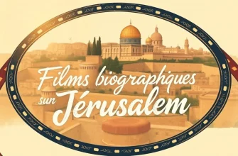 Films biographiques sur Jérusalem