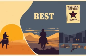 Les Meilleurs Westerns de Tous les Temps