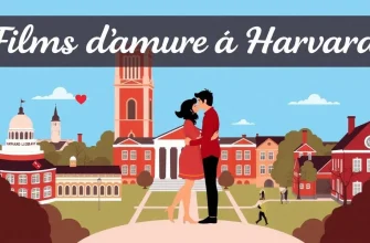 Films d'amour à Harvard : Une sélection de 10 mélodrames