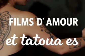 Films d'amour et tatouages