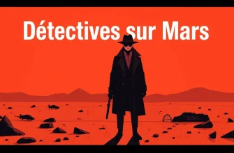 Détectives sur Mars: Une Sélection de Films à Ne Pas Manquer
