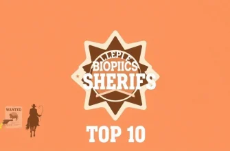 Les Meilleurs Biopics de Shérifs en Français